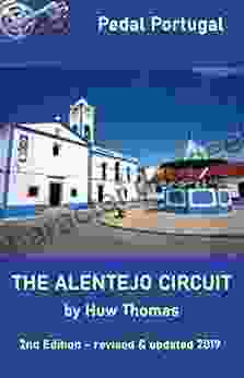 The Alentejo Circuit: 2nd Edition (Pedal Portugal Tours Day Rides 1)