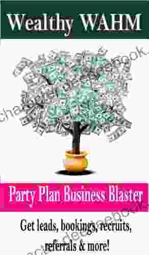 WEALTHY WAHM: Party Plan Business Blaster