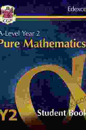 New Edexcel A Level Mathematics Student Textbook Pure Mathematics Year 2: The Ultimate Course Companion