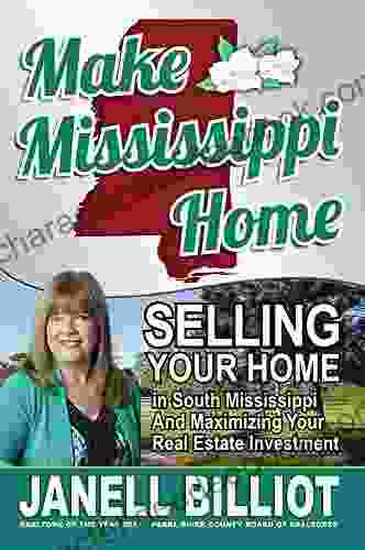 Make Mississippi Home: Selling Your Home In South Mississippi And Maximizing Your Real Estate Investment