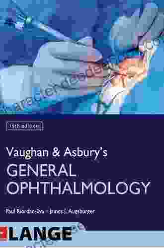 Vaughan Asbury S General Ophthalmology 19th Edition