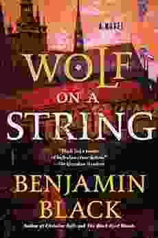 Wolf On A String: A Novel